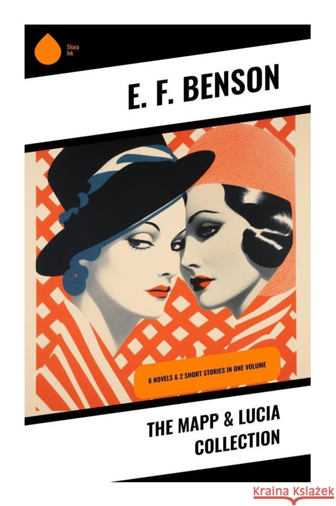 The Mapp & Lucia Collection Benson, E. F. 9788028335694 Sharp Ink