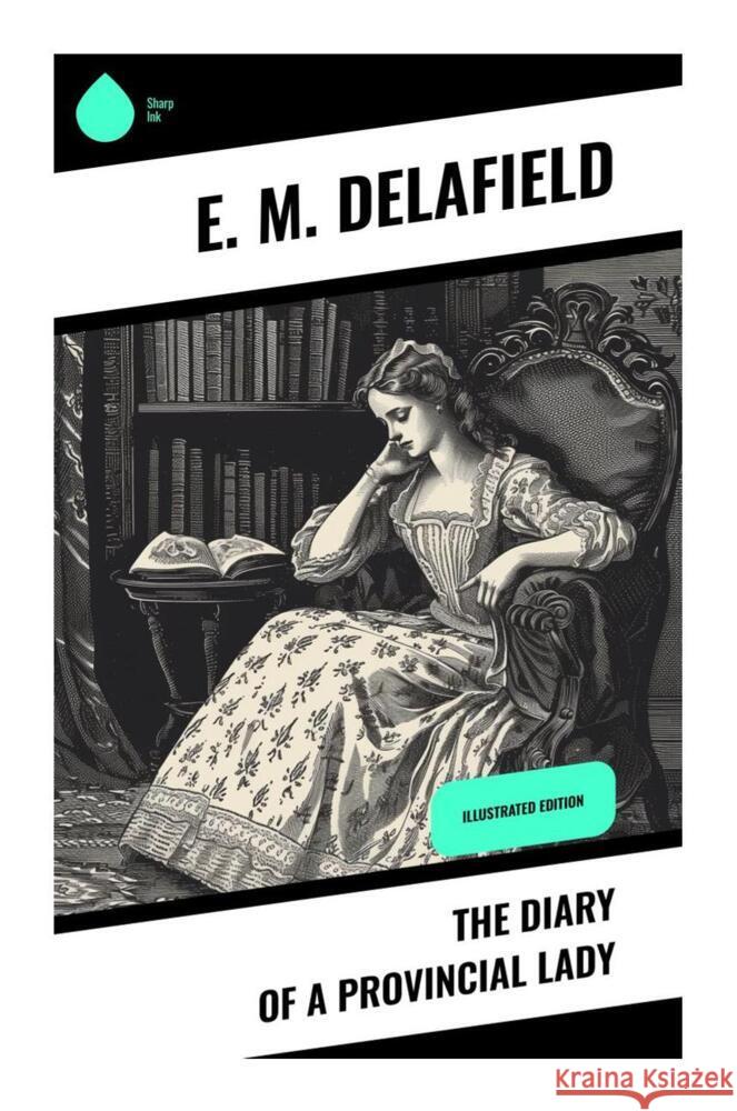 The Diary of a Provincial Lady Delafield, E. M. 9788028335717