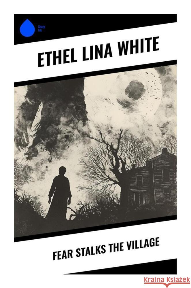 Fear Stalks the Village White, Ethel Lina 9788028335786