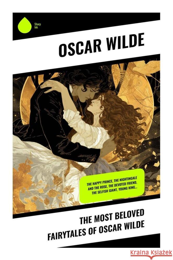 The Most Beloved Fairytales of Oscar Wilde Wilde, Oscar 9788028336158 Sharp Ink