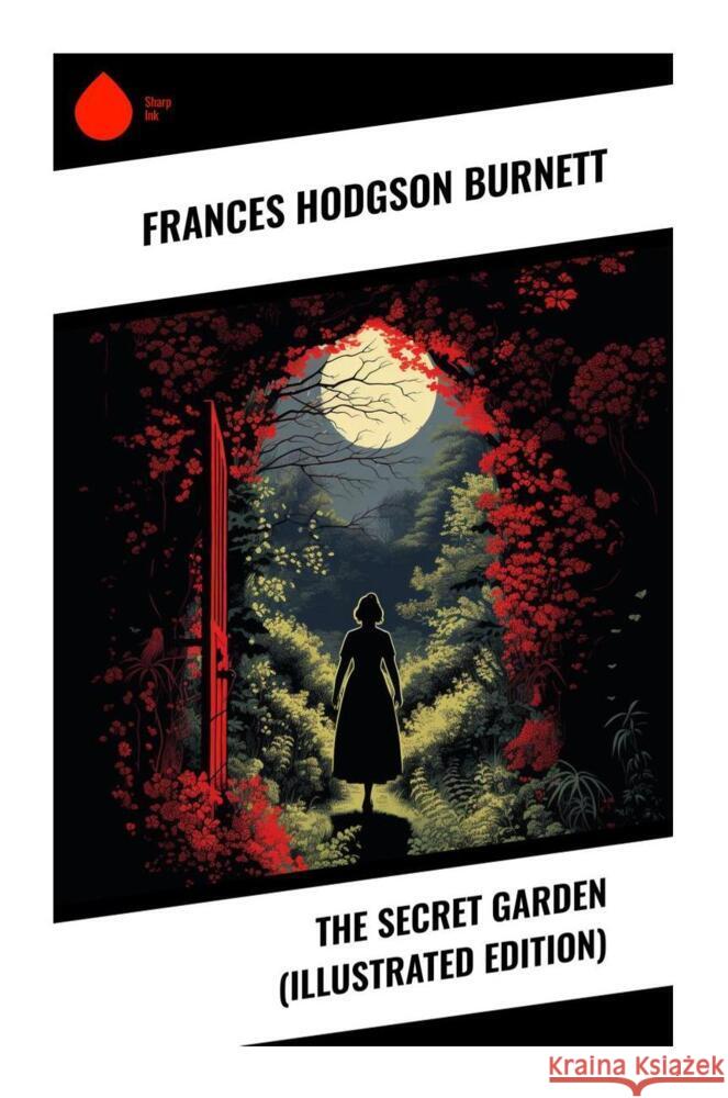 The Secret Garden (Illustrated Edition) Burnett, Frances Hodgson 9788028336189