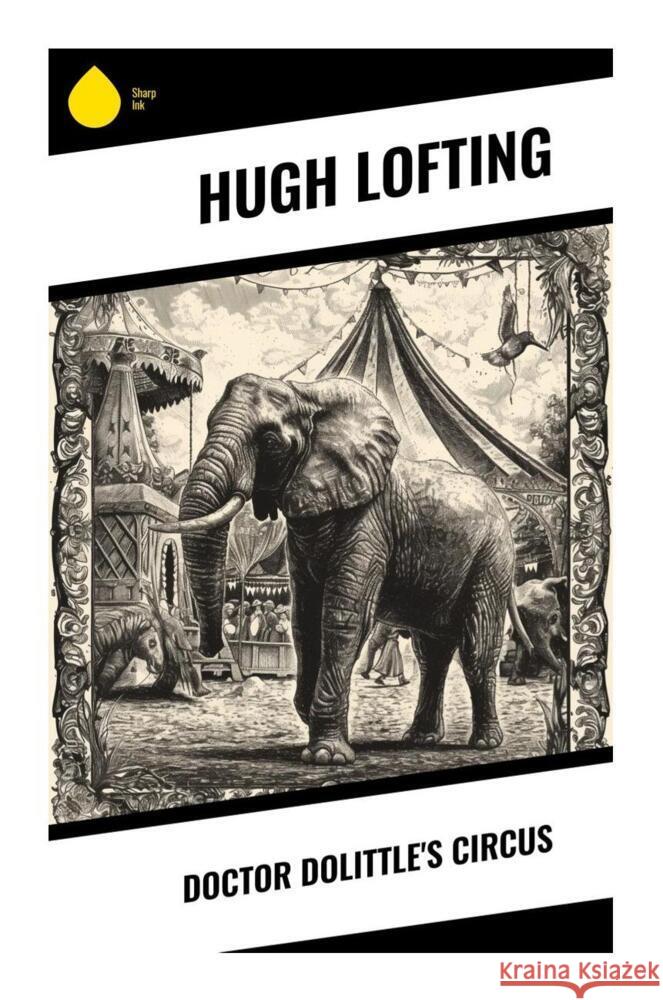 Doctor Dolittle's Circus Lofting, Hugh 9788028336202 Sharp Ink