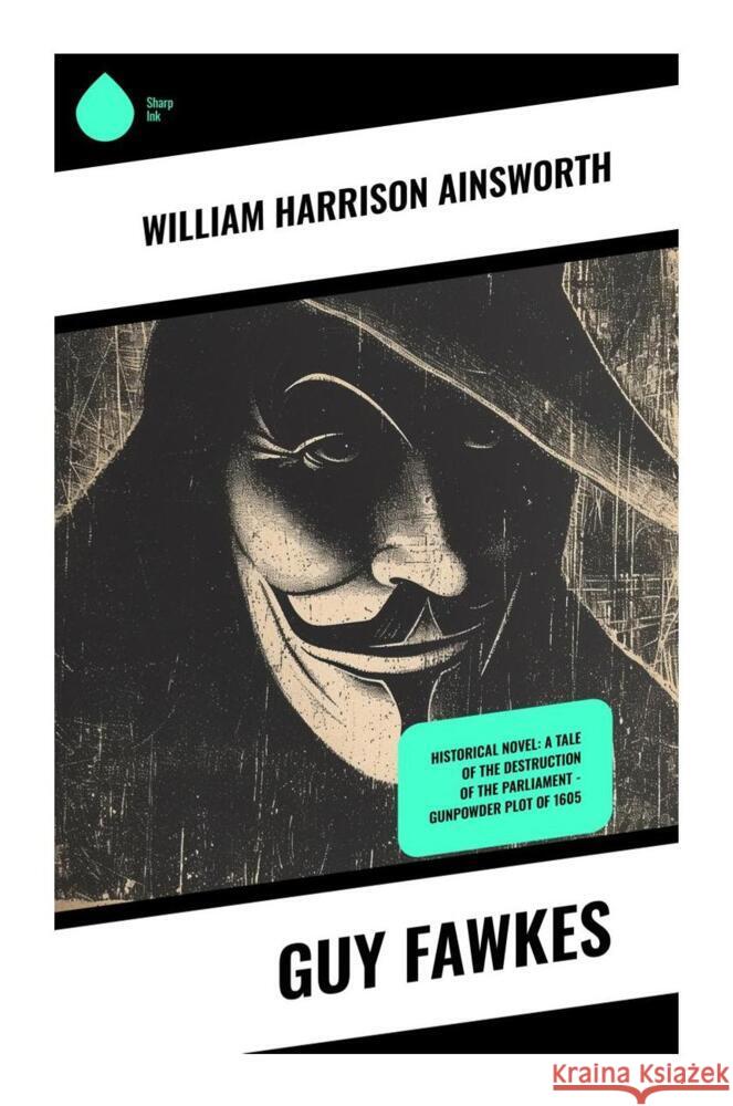 Guy Fawkes Ainsworth, William Harrison 9788028336257