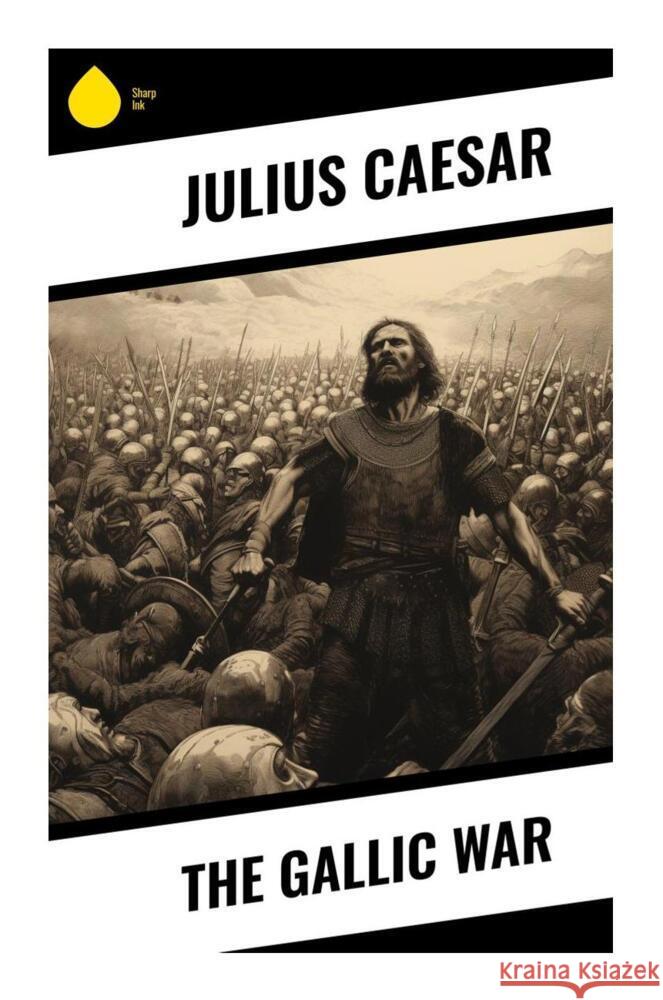 The Gallic War Caesar 9788028336332