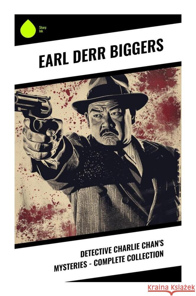 Detective Charlie Chan's Mysteries - Complete Collection Biggers, Earl Derr 9788028336578