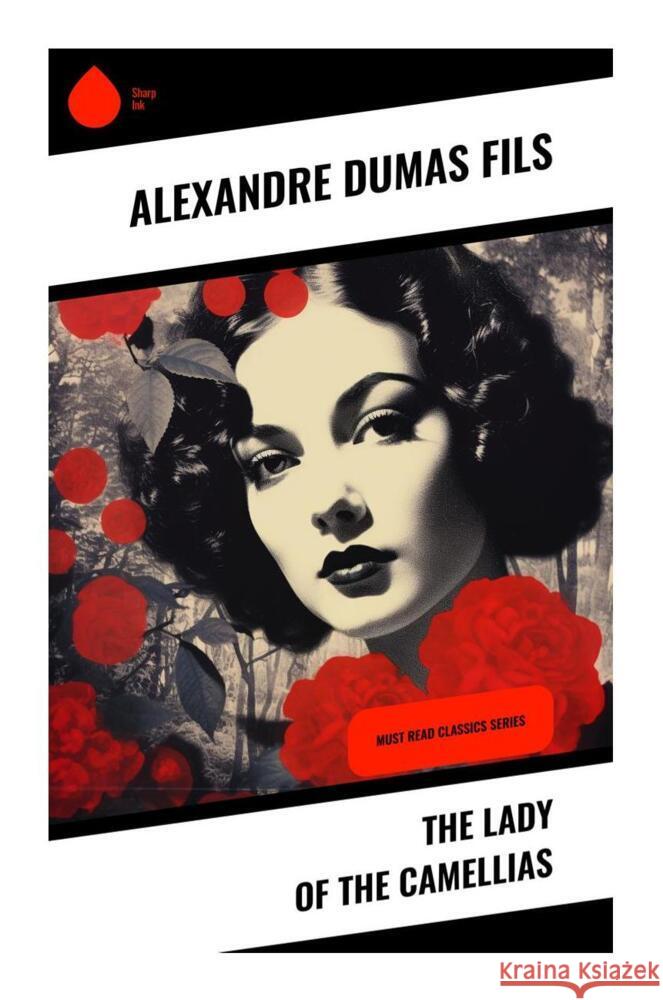 The Lady of the Camellias Dumas, Alexandre, fils 9788028336769