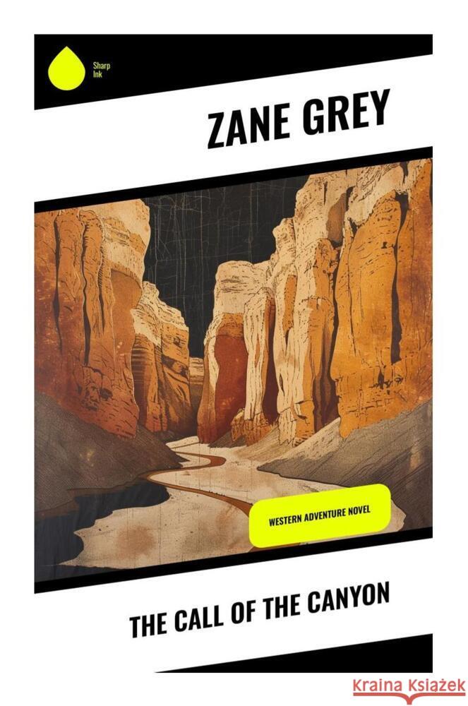 The Call of the Canyon Grey, Zane 9788028336790