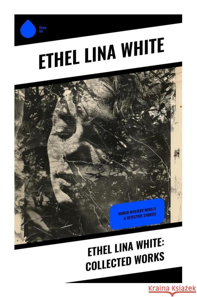 Ethel Lina White: Collected Works White, Ethel Lina 9788028336936