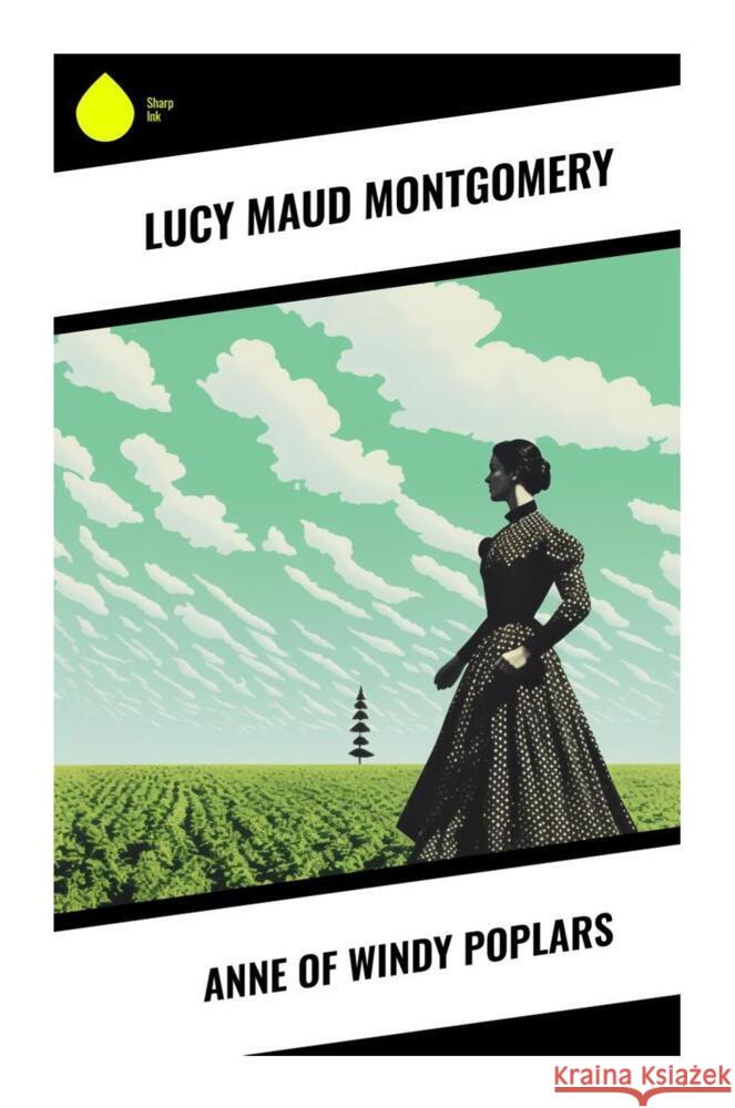 Anne of Windy Poplars Montgomery, Lucy Maud 9788028337070 Sharp Ink