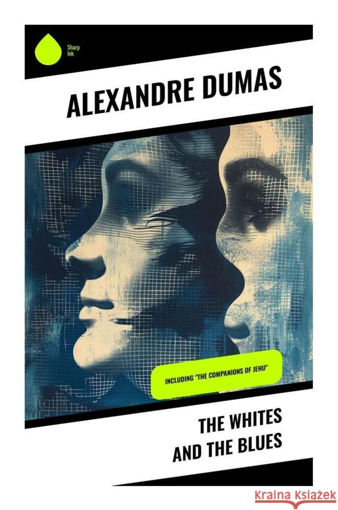 The Whites and the Blues Dumas, Alexandre 9788028337148