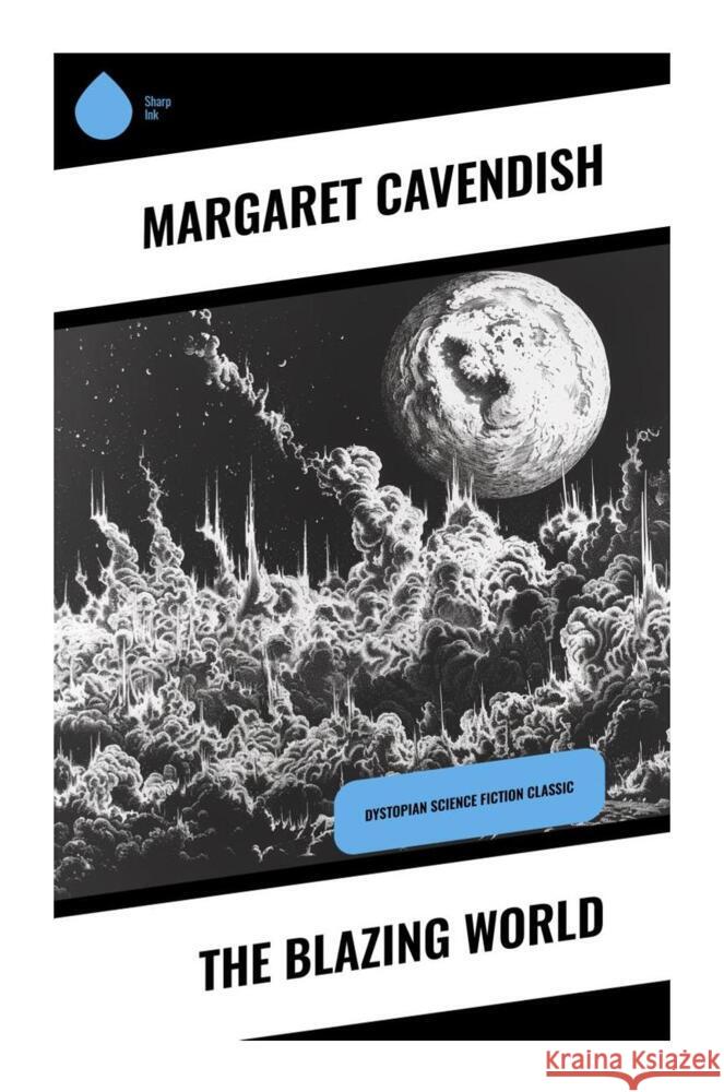 The Blazing World Cavendish, Margaret 9788028337421