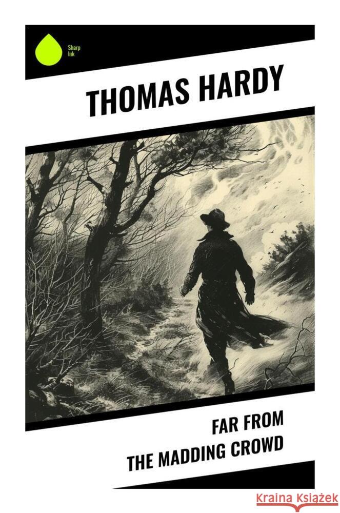 Far from the Madding Crowd Hardy, Thomas 9788028337728 Sharp Ink