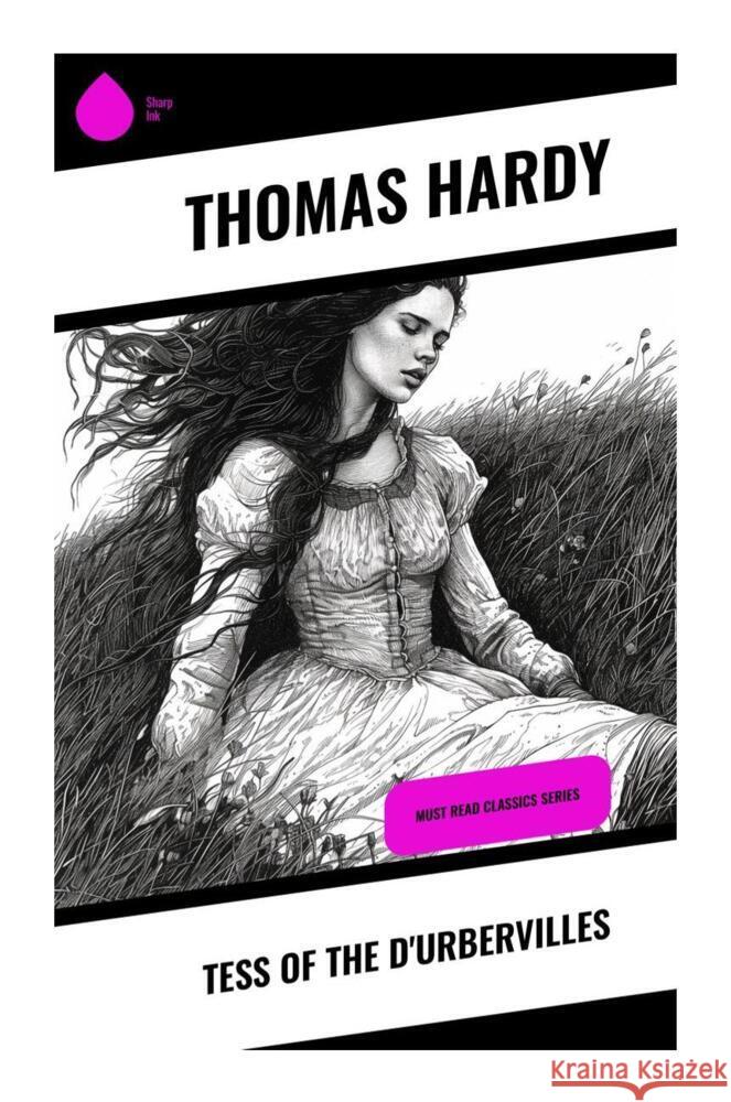 Tess of the D'urbervilles Hardy, Thomas 9788028337773 Sharp Ink