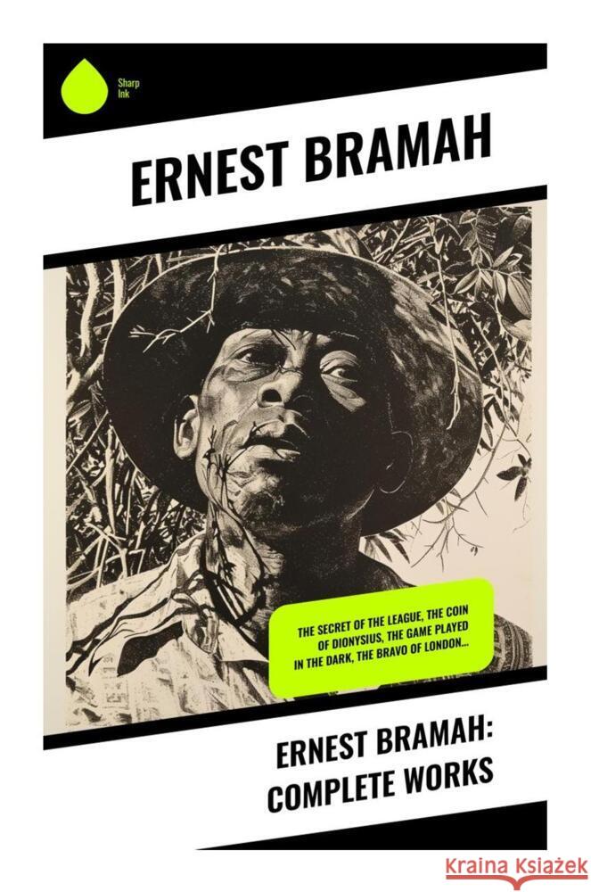 Ernest Bramah: Complete Works Bramah, Ernest 9788028337858 Sharp Ink