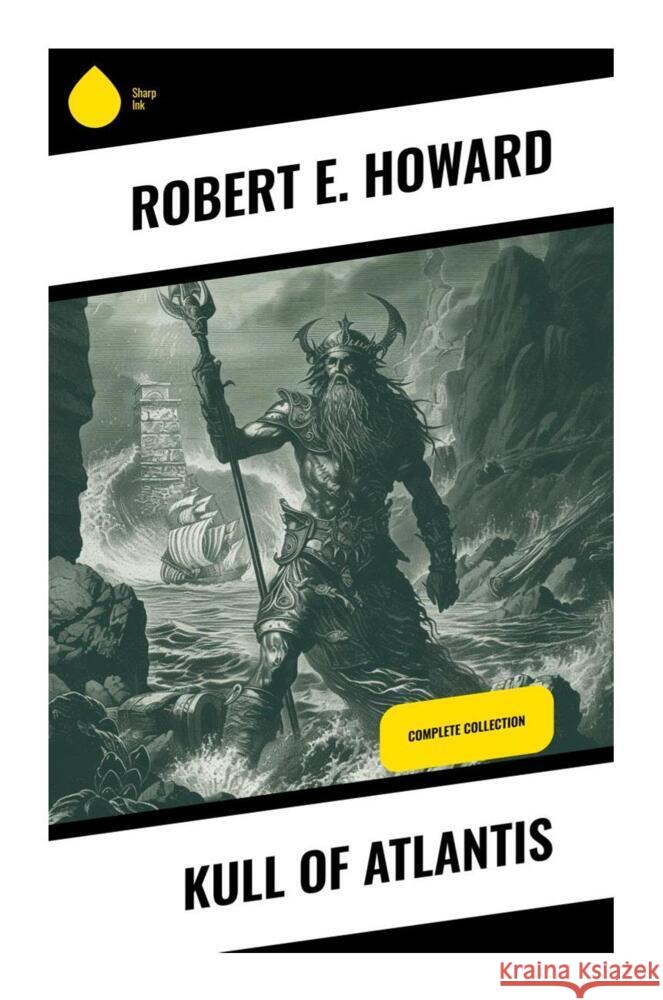 Kull of Atlantis Howard, Robert E. 9788028338022