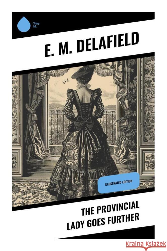 The Provincial Lady Goes Further Delafield, E. M. 9788028338091