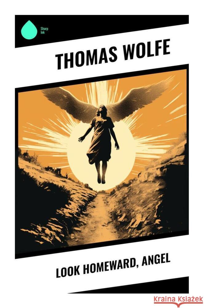 Look Homeward, Angel Wolfe, Thomas 9788028338817