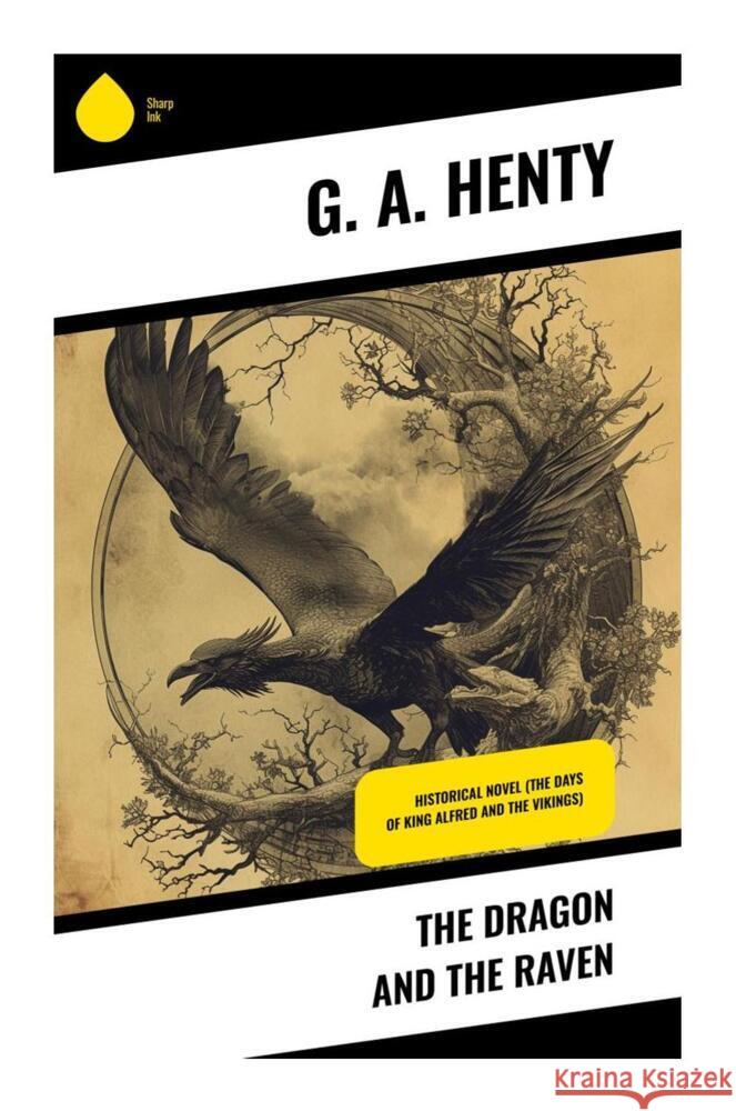 The Dragon and the Raven Henty, G. A. 9788028339302