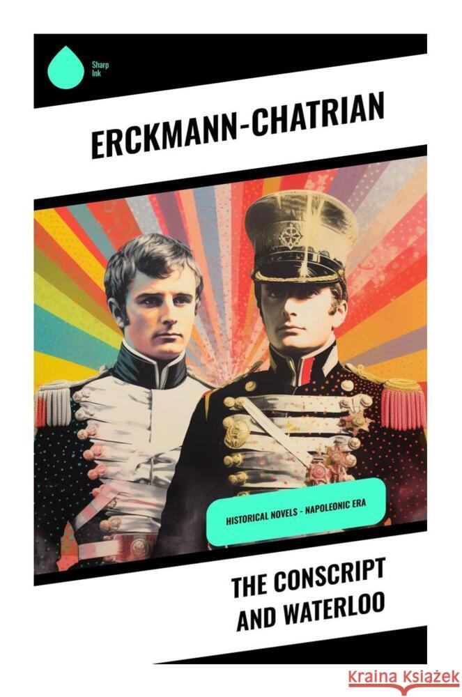 The Conscript and Waterloo Erckmann-Chatrian 9788028339487