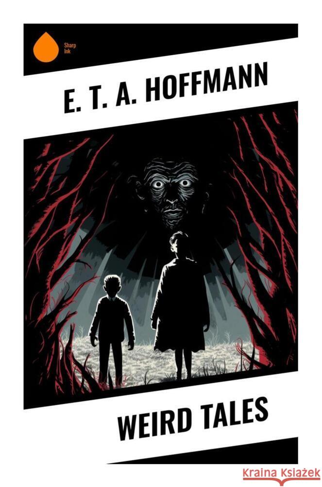 Weird Tales Hoffmann, E. T. A. 9788028339494 Sharp Ink