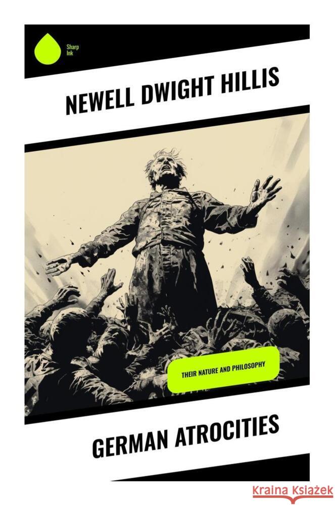 German Atrocities Hillis, Newell Dwight 9788028339678