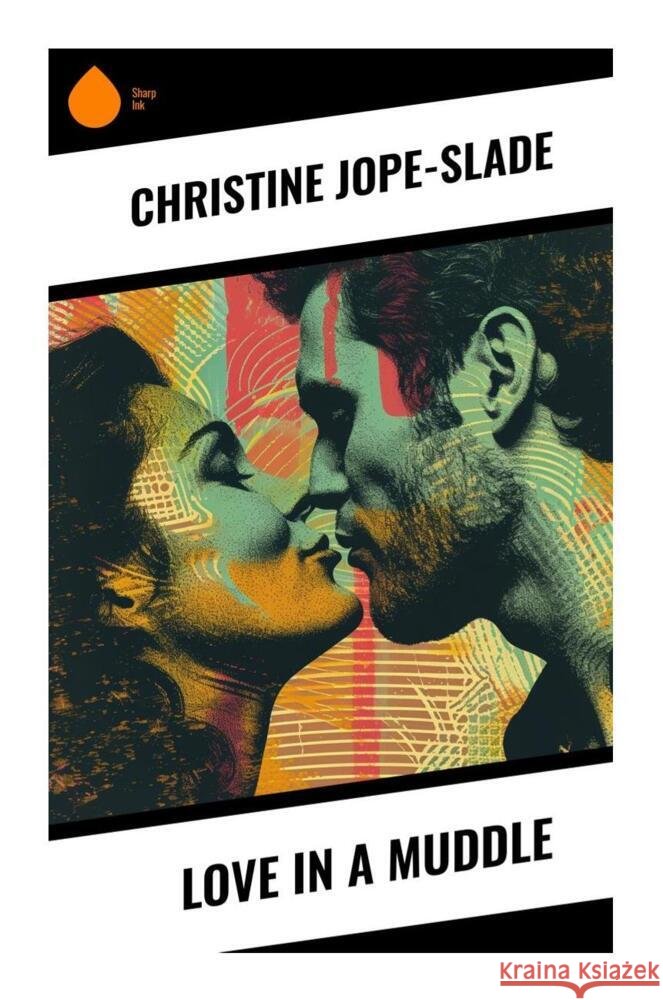 Love in a Muddle Jope-Slade, Christine 9788028339814