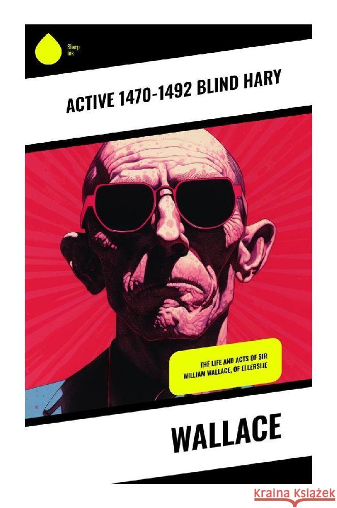 Wallace Blind Hary, active 1470-1492 9788028340049