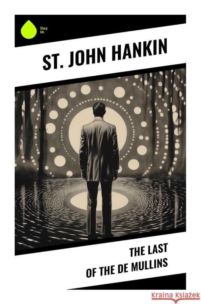 The Last of the De Mullins Hankin, St. John 9788028340667