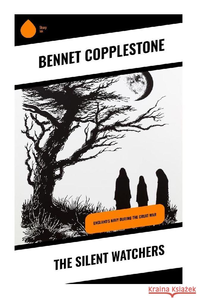 The Silent Watchers Copplestone, Bennet 9788028340711