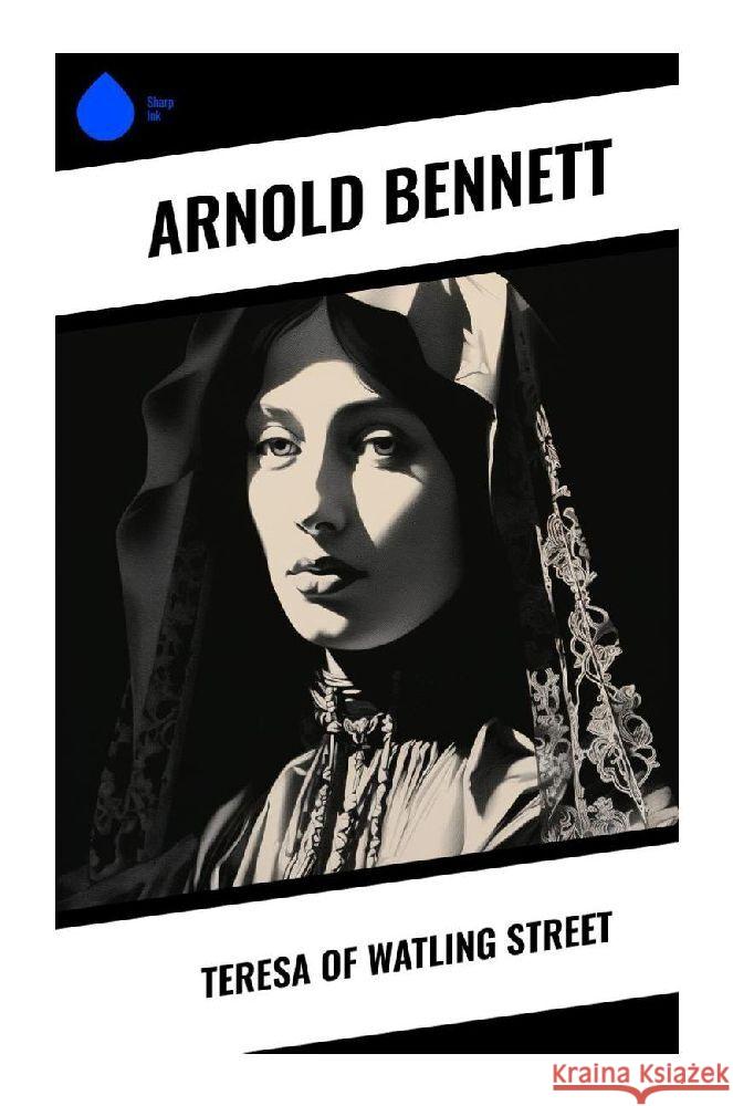 Teresa of Watling Street Bennett, Arnold 9788028340827