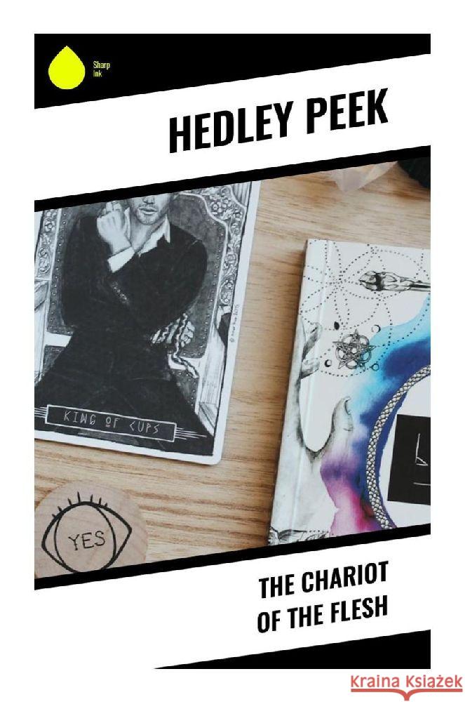 The Chariot of the Flesh Peek, Hedley 9788028341435