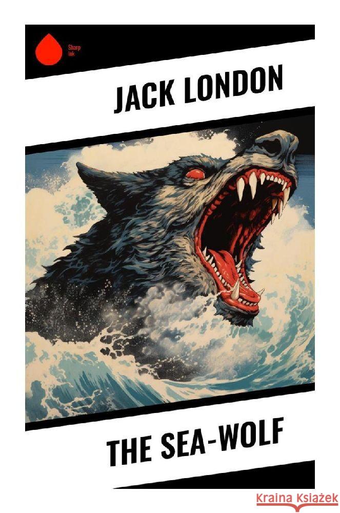 The Sea-Wolf London, Jack 9788028341930 Sharp Ink