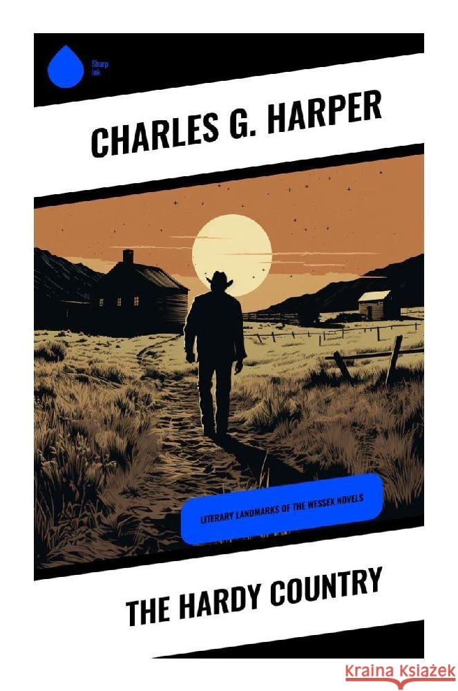 The Hardy Country Harper, Charles G. 9788028342340