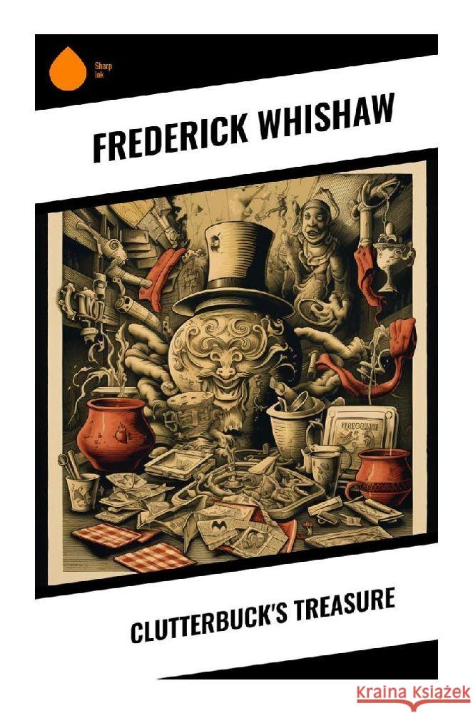 Clutterbuck's Treasure Whishaw, Frederick 9788028342432 Sharp Ink