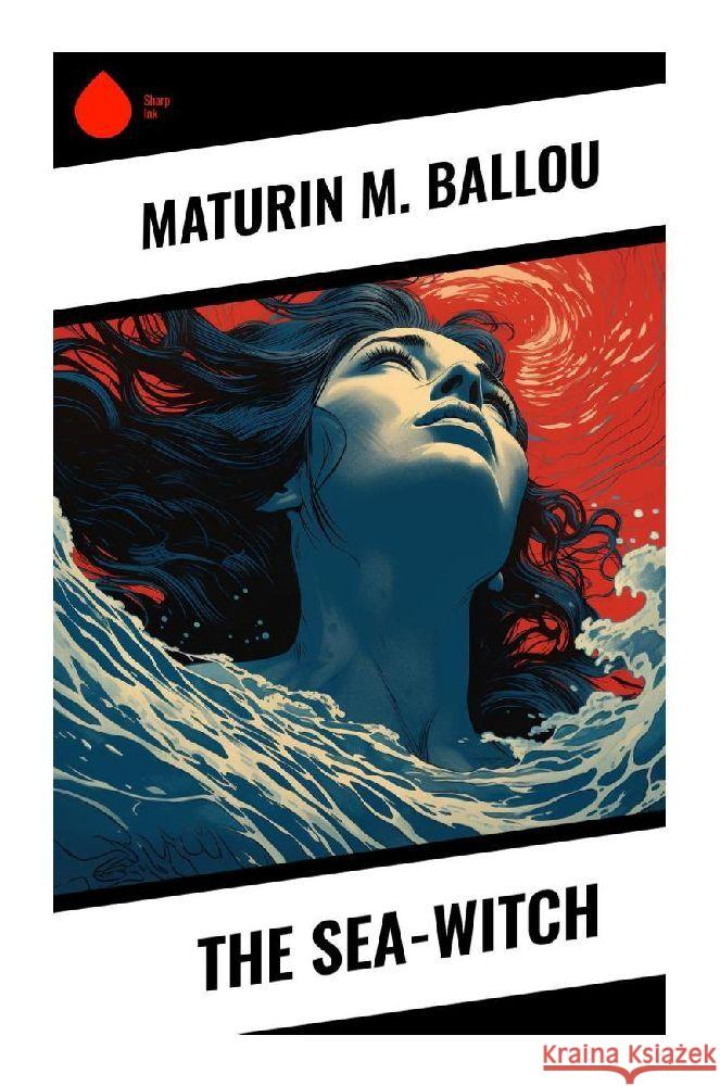 The Sea-Witch Ballou, Maturin M. 9788028342456