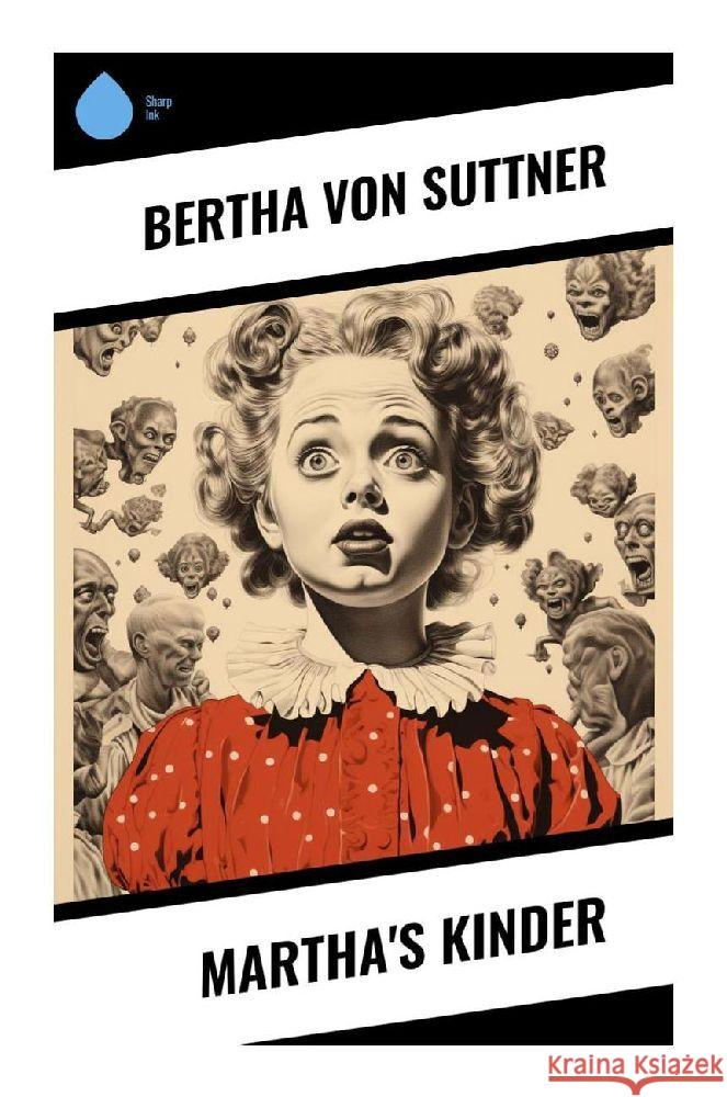 Martha's Kinder Suttner, Bertha von 9788028342647 Sharp Ink