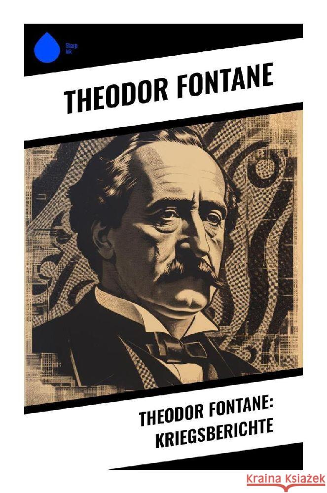 Theodor Fontane: Kriegsberichte Fontane, Theodor 9788028343163