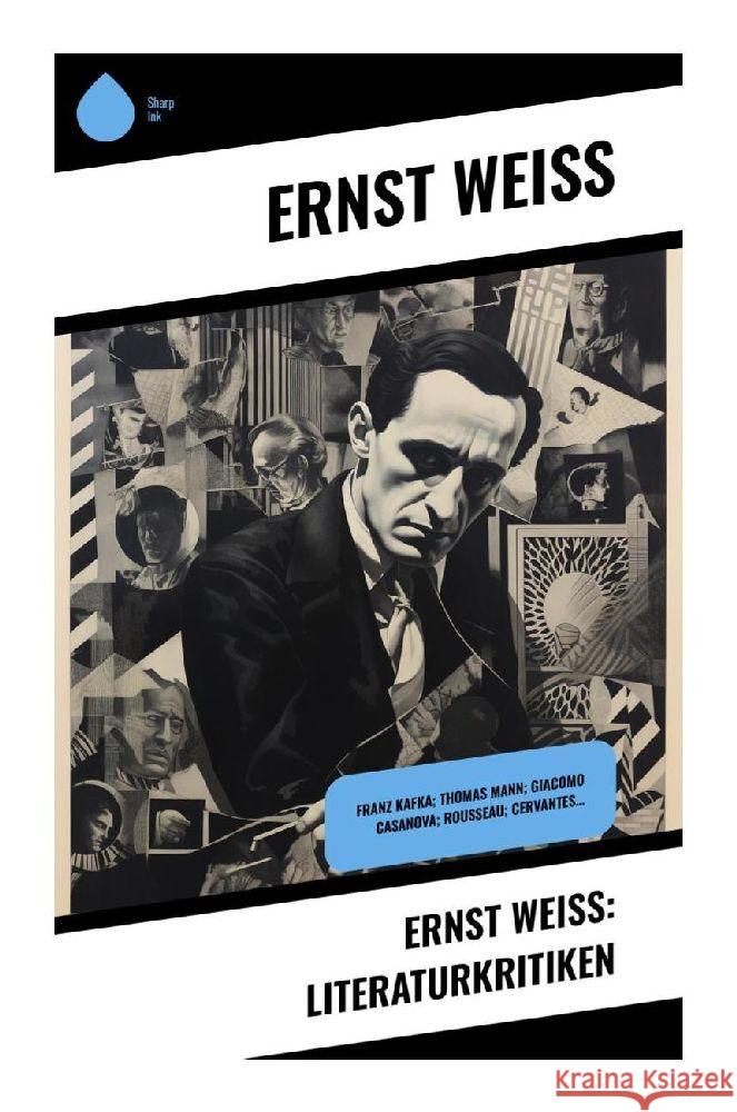 Ernst Weiß: Literaturkritiken Weiß, Ernst 9788028343200 Sharp Ink