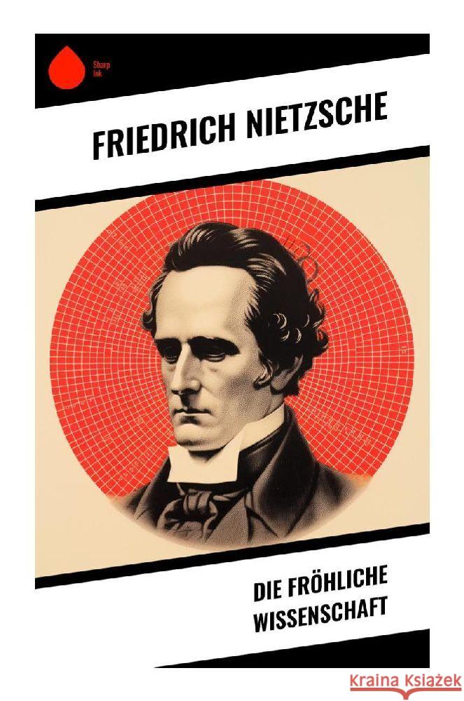 Die fröhliche Wissenschaft Nietzsche, Friedrich 9788028343248 Sharp Ink