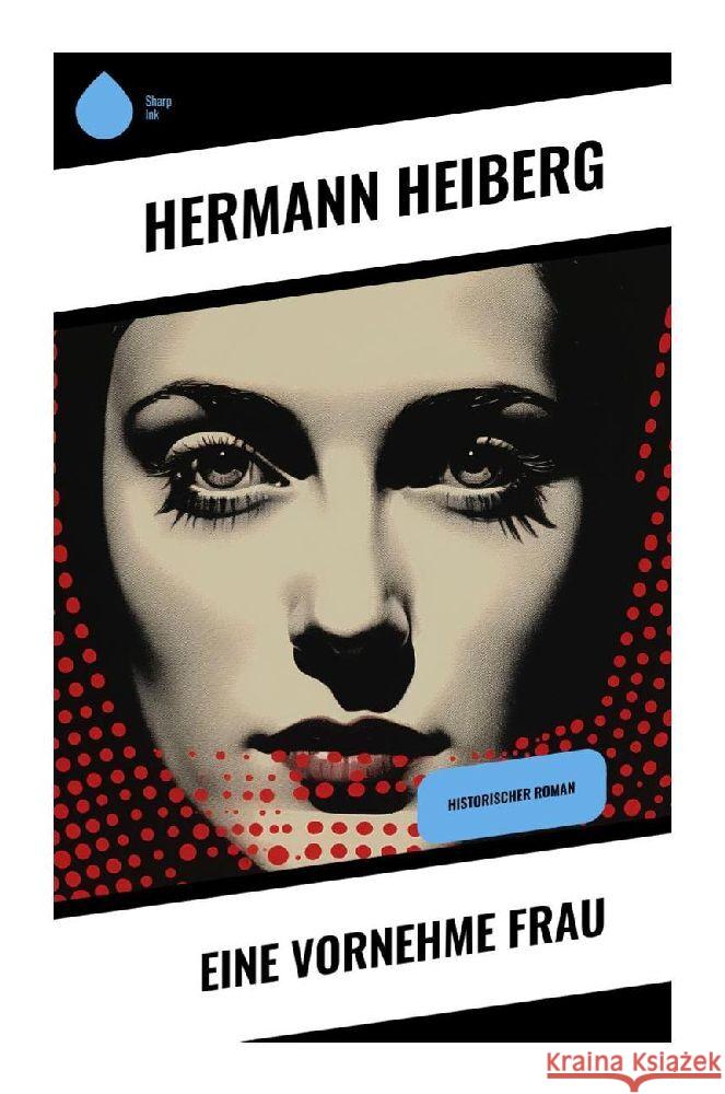 Eine vornehme Frau Heiberg, Hermann 9788028343279 Sharp Ink