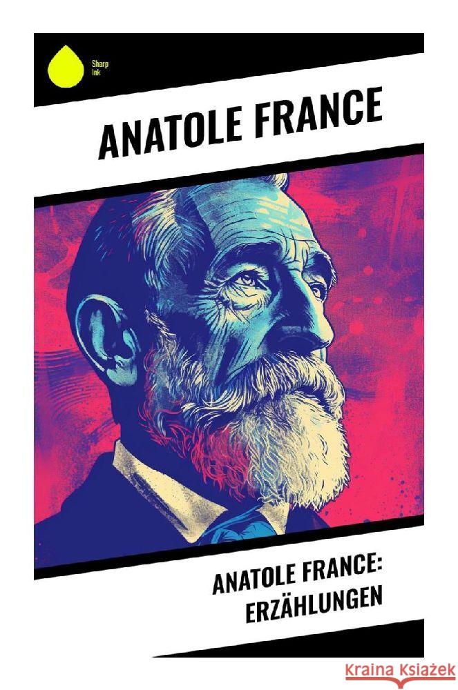 Anatole France: Erzählungen France, Anatole 9788028343453 Sharp Ink