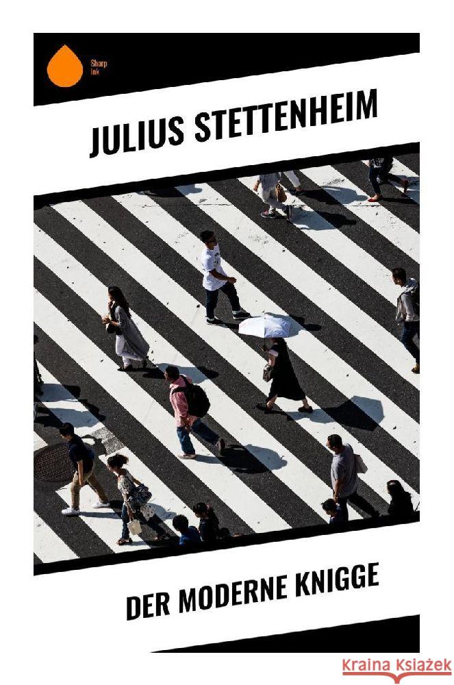 Der Moderne Knigge Stettenheim, Julius 9788028343668