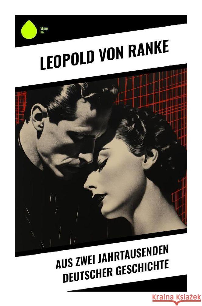 Aus Zwei Jahrtausenden Deutscher Geschichte Ranke, Leopold von 9788028343781