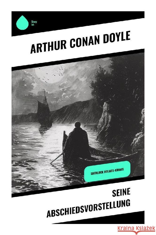 Seine Abschiedsvorstellung Doyle, Arthur Conan 9788028344573