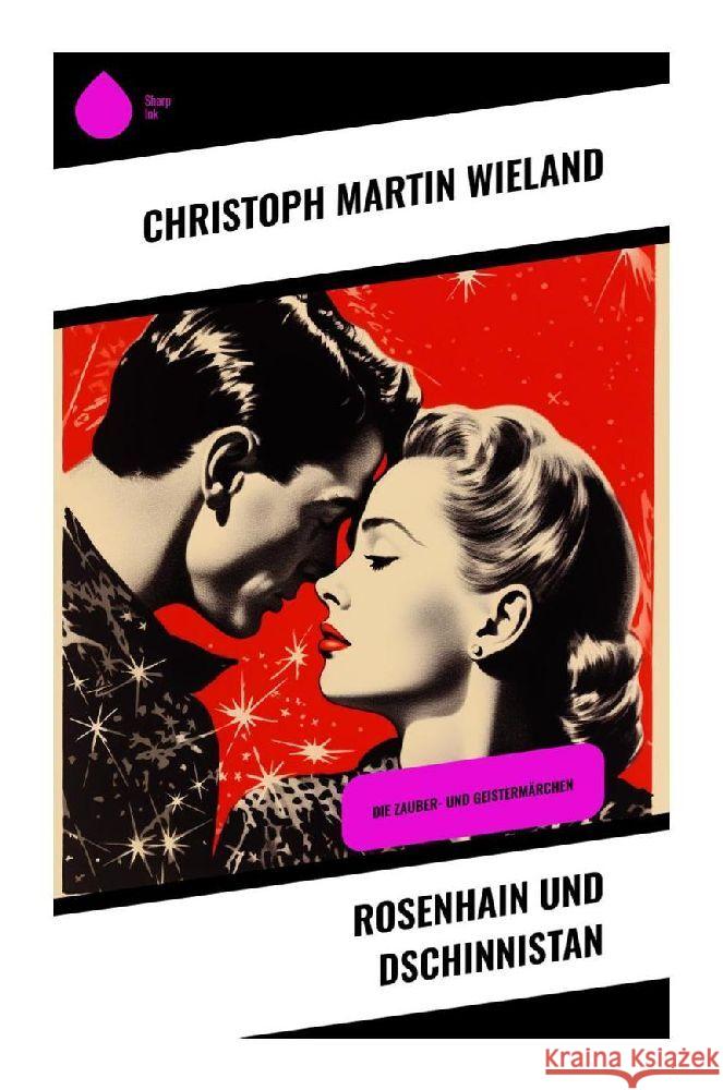 Rosenhain und Dschinnistan Wieland, Christoph Martin 9788028344801 Sharp Ink