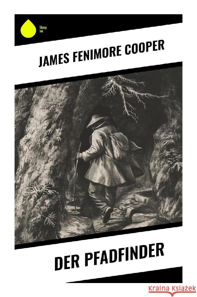 Der Pfadfinder Cooper, James Fenimore 9788028345327