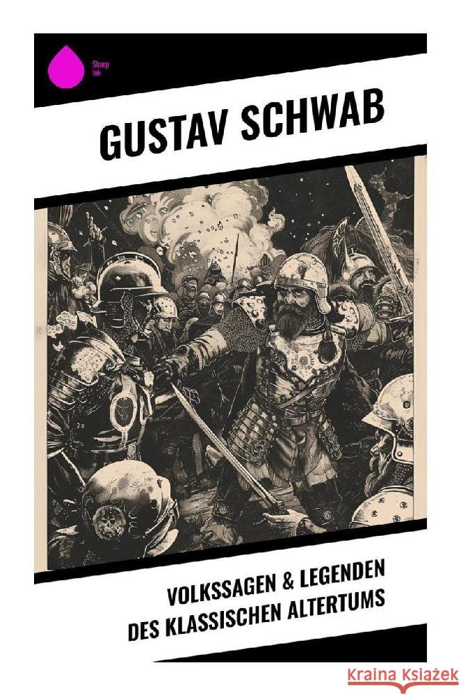 Volkssagen & Legenden des klassischen Altertums Schwab, Gustav 9788028345723