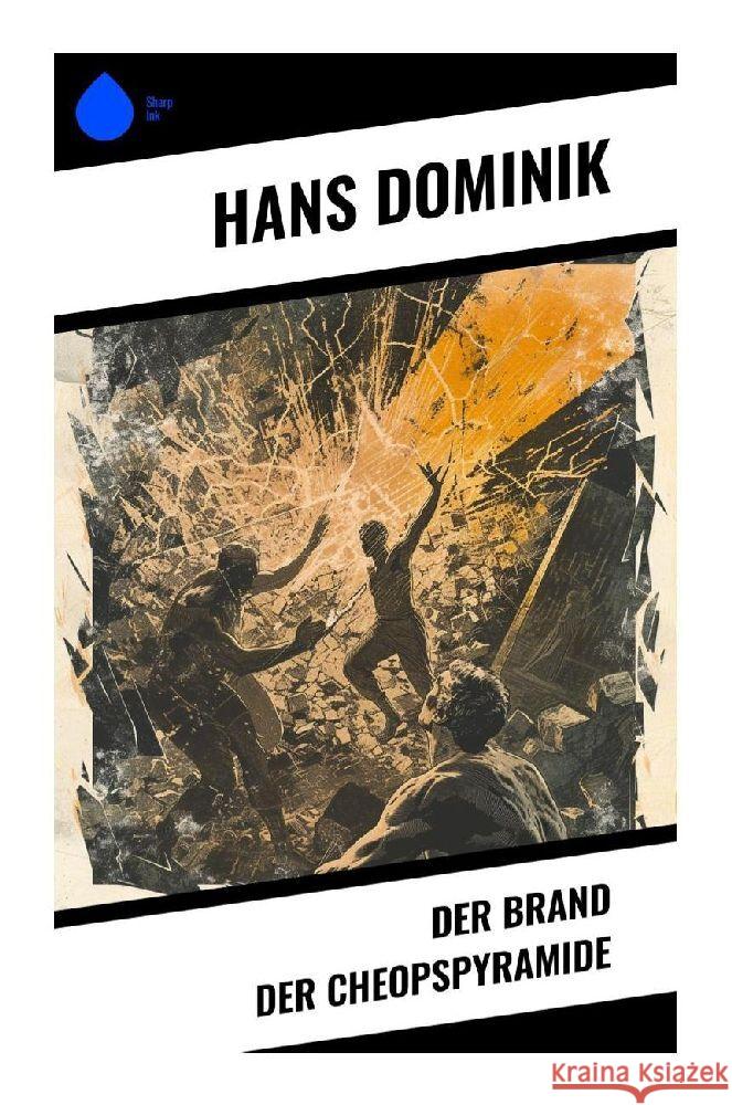 Der Brand der Cheopspyramide Dominik, Hans 9788028346706