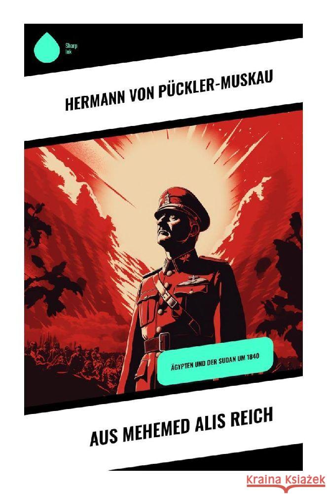 Aus Mehemed Alis Reich Pückler-Muskau, Hermann von 9788028347055