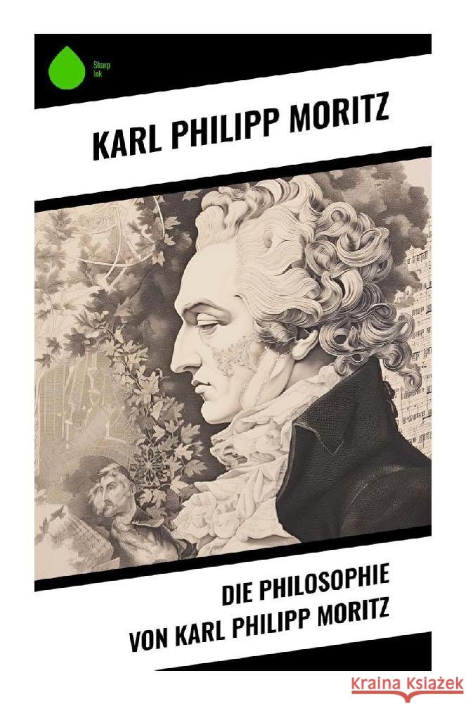 Die Philosophie von Karl Philipp Moritz Moritz, Karl Philipp 9788028347093